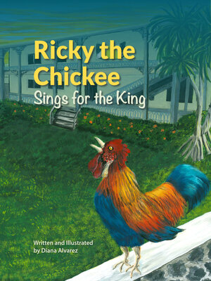 cover image of Ricky the Chickee Sings for the King